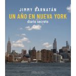Un año en Nueva York, diario secreto / Jimmy Barnatán