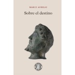 SOBRE EL DESTINO / MARCO AURELIO