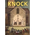 KNOCK / APARICIONES MARIANAS, LINTERNAS MÁGICAS Y HACEDORES DE MILAGROS / HERRERO HERRERO, MIGUEL