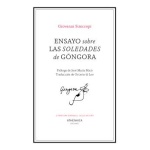 ENSAYO SOBRE LAS SOLEDADES DE GÓNGORA / GIOVANNI SINICROPI, GIOVANNI