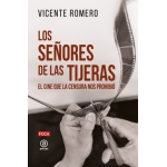 LOS SEÑORES DE LAS TIJERAS / EL CINE QUE LA CENSURA NOS PROHIBIO / VICENTE ROMERO