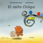 EL OSITO CHISPA / ABAD, JOSE ANTONIO