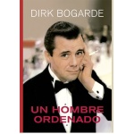 UN HOMBRE ORDENADO / BOGARDE, DIRK