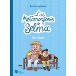 LAS METAMORFOSIS DE SELMA 2 / VIDA ABUELA / BECKER, ANNE