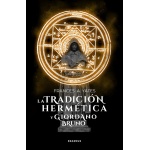 TRADICIÓN HERMÉTICA Y GIORDANO BRUNO, LA / YATES, FRANCES A.