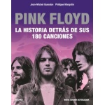 PINK FLOYD / HISTORIA DETRÁS DE SUS 180 CANCIONES / GUESDON, JEAN-MICHEL