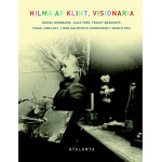 HILMA AF KLINT, VISIONARIA / BIRNBAUM, DANIEL/VOSS, JULIA/BASHKOV, STACEY/LUBELSKY, ISAAC