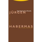 UNA HISTORIA DE LA FILOSOFÍA / HABERMAS, JÜRGEN