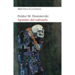 APUNTES DEL SUBSUELO / DOSTOIEVSKI, FIODOR M.