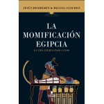 LAHERRERÍN LÓPEZ, JESÚS/  MOMIFICACIÓN EGIPCIA /