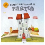 CUANDO NUESTRA CASA SE PARTIÓ / MARINA AGUIRRE