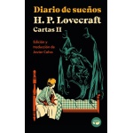 Diario de sueños. Cartas de H. P. Lovecraft, Vol. II. / LOVECRAFT, H. P.