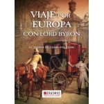 VIAJE POR EUROPA CON LORD BYRON / POLIDORI JOHN