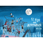 EL HIJO DEL ASTRONAUTA  / ELENAL VAL
