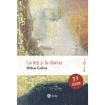LA LEY Y LA DAMA / COLLINS, WILKIE