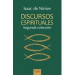 DISCURSOS ESPIRITUALES / DE NINIVE, ISAAC