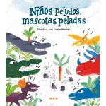 NIÑOS PELUDOS, MASCOTAS PELADAS / DIPACHO