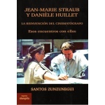 JEAN-MARIE STRAUB Y DANIÈLE HUILLET/ ZUNZUNEGUI, SANTOS