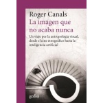 LA IMAGEN QUE NO ACABA NUNCA / CANALS, ROGER