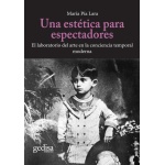 UNA ESTÉTICA PARA ESPECTADORES / LARA ZAVALA, MARÍA PÍA