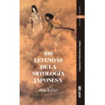 100 LEYENDAS DE LA MITOLOGÍA JAPONESA / ROCHER, ALAIN