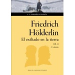 FRIEDRICH HöLDERLIN. EL EXILIADO EN LA TIERRA   / RODRIGUEZ GARCIA, JOSE LUIS