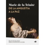 DE LA ANGUSTIA LA PAZ / TRINITÉ, MARIE DE LA