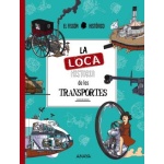 LA LOCA HISTORIA DE LOS TRANSPORTES / FISGÓN HISTÓRICO, EL