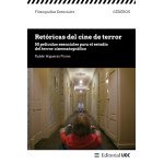 RETÓRICAS DEL CINE DE TERROR / HIGUERAS FLORES, RUBEN