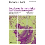 Lecciones de metafísica segín los apuntes de Mrongovius / Kant, Immanuel Reyna, Rafael