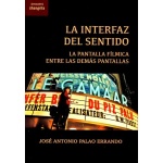 LA INTERFAZ DEL SENTIDO / PALO ERRANDO, JOSE ANTONIO