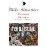 ENTREMESES / IMPROMPTUS / ARRABAL TERÁN, FERNANDO / MORENO  ARENAS, JOSÉ