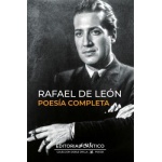 POESÍA COMPLETA RAFAEL DE LEON / LEÓN, RAFAEL DE