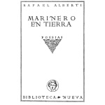 MARINERO EN TIERRA / ALBERTI, RAFAEL