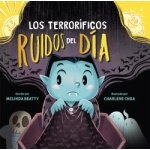 LOS TERRORÍFICOS RUÍDOS DEL DÍA / BEATTY, MELINDA