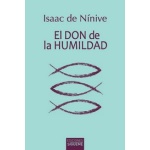 El don de la humildad / Nínive, Isaac de