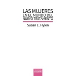 Las mujeres en el mundo del Nuevo Testamento / Hylen, Susan E.