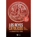 Los reyes católicos / La conquista del trono