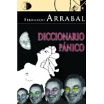 Diccionario pánico / Fernando Arrabal