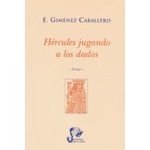 Hércules jugando a los dados / Ernesto Giménez Caballero