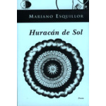 Huracán de sol / Mariano Esquillor
