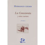La cenicienta y otros cuentos / Jacob y Wilhem Carl Grimm