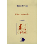 Otra mirada / Tesi Rivera