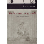 Todo amor es grande / Propercio