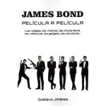 James Bond. Película a película / Gustavo Jiménez