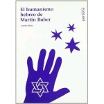 Humanismo hebreo de Martin Buber /  Carlos Díaz