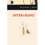 Interregno / Alejandro J. Ratia