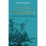 La vía hermética / Françoise Bonardel