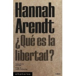 ¿Qué es la libertad? / Hannah Arendt