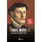 Sir Tomás Moro / Lord canciller de Inglaterra / Andrés Vazquez Prada
